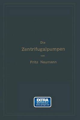 Die Zentrifugalpumpen Mit Besonderer Ber cksichtigung Der Schaufelschnitte (Paperback)