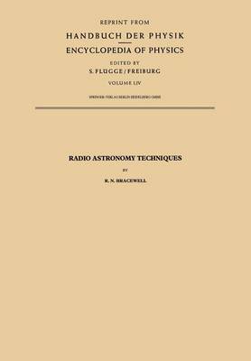 Radio Astronomy Techniques - Handbuch der Physik Encyclopedia of Physics (Paperback)