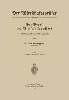 Der Beruf Des Wirtschaftspr fers: Ausbildungs- Und Organisationsgrunds tze - Der Wirtschaftsprufer (Paperback)