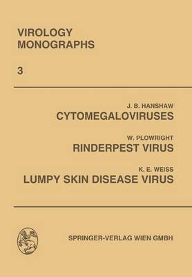 Cytomegaloviruses. Rinderpest Virus. Lumpy Skin Disease Virus - Virology Monographs Die Virusforschung in Einzeldarstellungen (Paperback)
