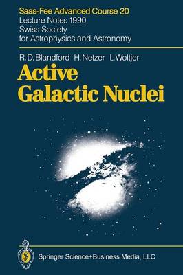 Active Galactic Nuclei - Saas-Fee Advanced Course (Paperback)