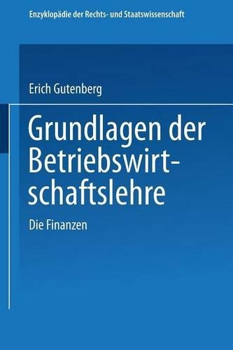 Grundlagen Der Betriebswirtschaftslehre - Enzyklopadie Der Rechts- und Staatswissenschaft (Paperback)