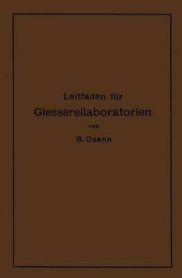 Leitfaden F r Gie ereilaboratorien (Paperback)