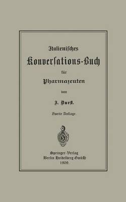 Italienisches Konversations-Buch F r Pharmazeuten (Paperback)