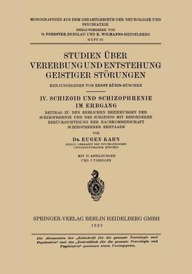 Studien ber Vererbung Und Entstehung Geistiger St rungen: IV. Schizoid Und Schizophrenie Im Erbgang - Monographien Aus Dem Gesamtgebiete der Neurologie Und Psychi 36 (Paperback)