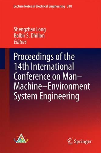Proceedings of the 14th International Conference on Man-Machine-Environment System Engineering - Lecture Notes in Electrical Engineering 318 (Hardback)