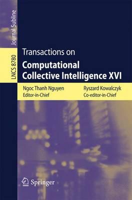 Transactions on Computational Collective Intelligence XVI - Transactions on Computational Collective Intelligence 8780 (Paperback)