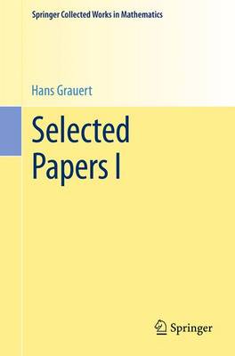 Selected Papers I - Springer Collected Works in Mathematics (Paperback)