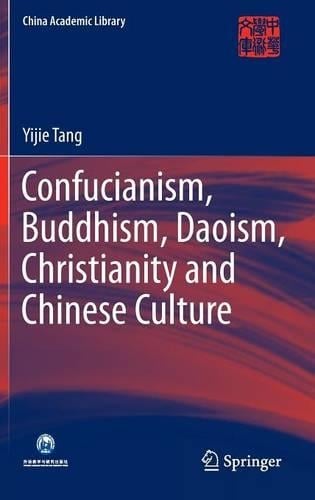Confucianism, Buddhism, Daoism, Christianity and Chinese Culture - China Academic Library (Hardback)