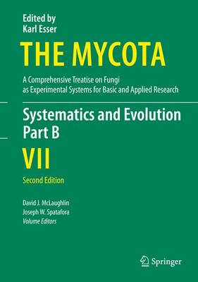 Systematics and Evolution: Part B - The Mycota 7B (Hardback)