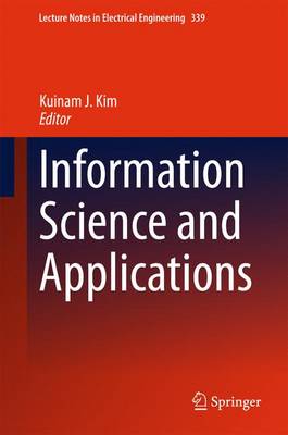 Information Science and Applications - Lecture Notes in Electrical Engineering 339 (Hardback)