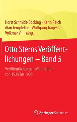 Otto Sterns Ver ffentlichungen - Band 5: Ver ffentlichungen Mitarbeiter Von 1929 Bis 1935 (Hardback)