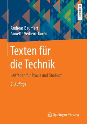Texten F r Die Technik: Leitfaden F r Praxis Und Studium (Paperback)