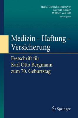 Medizin - Haftung - Versicherung: Festschrift F r Karl Otto Bergmann Zum 70. Geburtstag (Hardback)