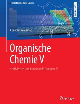 Organische Chemie I: Stoffklassen Und Funktionelle Gruppen IV (Paperback)