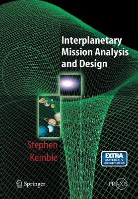 Interplanetary Mission Analysis and Design - Springer Praxis Books (Paperback)