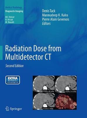 Radiation Dose from Multidetector CT - Diagnostic Imaging (Paperback)