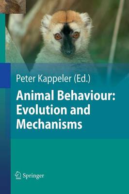 Animal Behaviour: Evolution and Mechanisms (Paperback)