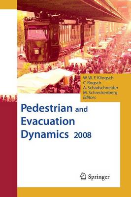 Pedestrian and Evacuation Dynamics 2008 (Paperback)