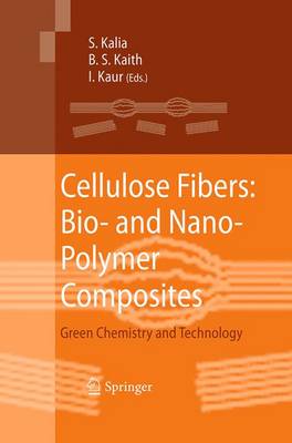 Cellulose Fibers: Bio- and Nano-Polymer Composites: Green Chemistry and Technology (Paperback)