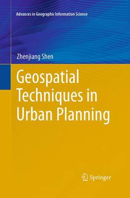 Geospatial Techniques in Urban Planning - Advances in Geographic Information Science (Paperback)