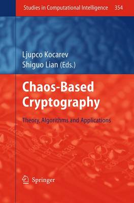 Chaos-based Cryptography: Theory, Algorithms and Applications - Studies in Computational Intelligence 354 (Paperback)