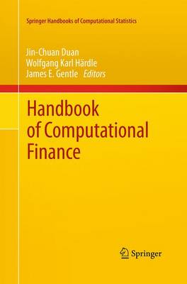 Handbook of Computational Finance - Springer Handbooks of Computational Statistics (Paperback)