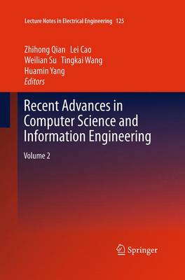 Recent Advances in Computer Science and Information Engineering: Volume 2 - Lecture Notes in Electrical Engineering 125 (Paperback)