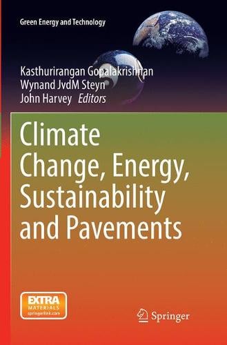 Climate Change, Energy, Sustainability and Pavements - Green Energy and Technology (Paperback)