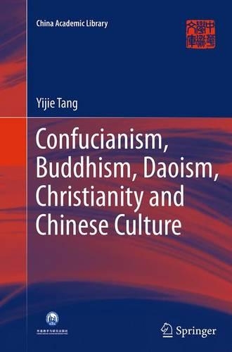 Confucianism, Buddhism, Daoism, Christianity and Chinese Culture - China Academic Library (Paperback)