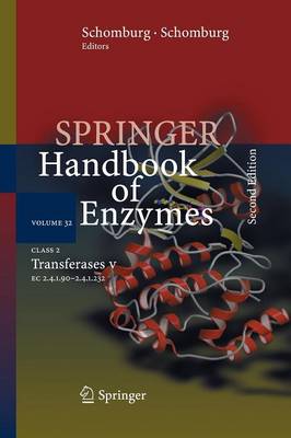 Class 2 Transferases V: 2.4.1.90 - 2.4.1.232 - Springer Handbook of Enzymes 32 (Paperback)