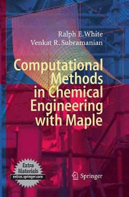 Computational Methods in Chemical Engineering with Maple (Paperback)
