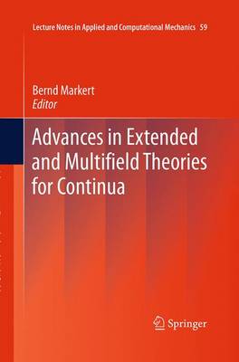 Advances in Extended and Multifield Theories for Continua - Lecture Notes in Applied and Computational Mechanics 59 (Paperback)
