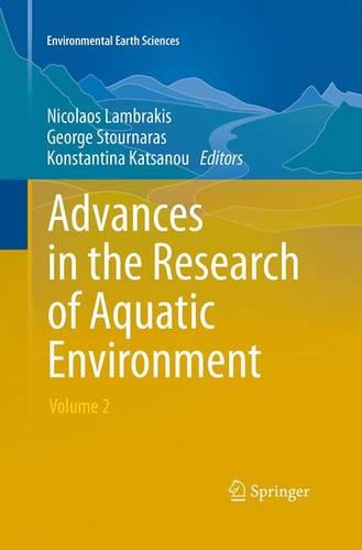 Advances in the Research of Aquatic Environment: Volume 2 - Environmental Earth Sciences (Paperback)