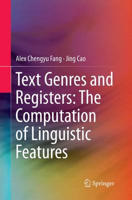 Text Genres and Registers: The Computation of Linguistic Features (Paperback)