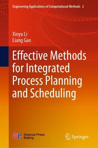 Effective Methods for Integrated Process Planning and Scheduling (Hardback)