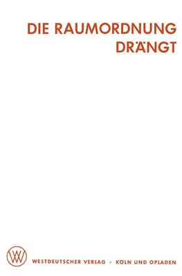 Die Raumordnung Dr ngt: 6 Vortr ge (Paperback)