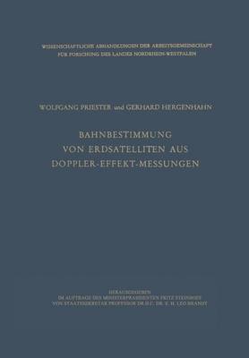 Bahnbestimmung Von Erdsatelliten Aus Doppler-Effekt-Messungen - Wissenschaftliche Abhandlungen Der Arbeitsgemeinschaft Fur F 8 (Paperback)