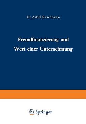 Fremdfinanzierung Und Wert Einer Unternehmung (Paperback)