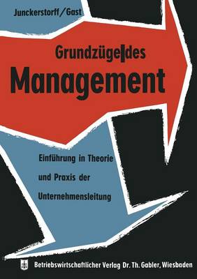 Grundz ge Des Management: Einf hrung in Theorie Und Praxis Der Unternehmensleitung (Paperback)