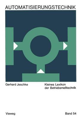 Kleines Lexikon Der Betriebsmesstechnik - Reihe Automatisierungstechnik 54 (Paperback)