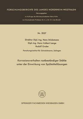Korrosionsverhalten Rostbest ndiger St hle Unter Der Einwirkung Von Sp lmittell sungen - Forschungsberichte Des Landes Nordrhein-Westfalen 2057 (Paperback)