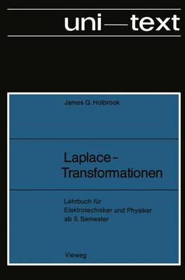 Laplace-Transformationen: Lehrbuch F r Elektrotechniker Und Physiker AB 5. Semester - Uni-Texte (Paperback)