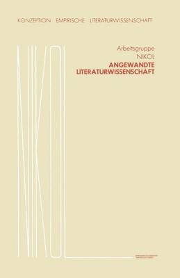 Angewandte Literaturwissenschaft - Konzeption Empirische Literaturwissenschaft 7 (Paperback)