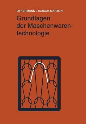 Grundlagen Der Maschenwarentechnologie (Paperback)