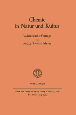 Chemie in Natur Und Kultur: Volkst mliche Vortr ge (Paperback)