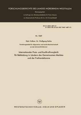 Internationaler Preis- Und Kaufkraftvergleich Fur Bekleidung in Landern Des Gemeinsamen Marktes Und Der Freihandelszone - Forschungsberichte Des Landes Nordrhein-Westfalen 1069 (Paperback)