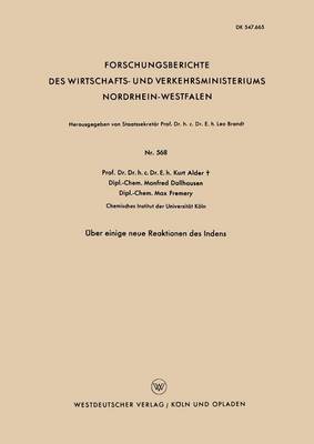 ber Einige Neue Reaktionen Des Indens - Forschungsberichte Des Wirtschafts- Und Verkehrsministeriums 568 (Paperback)