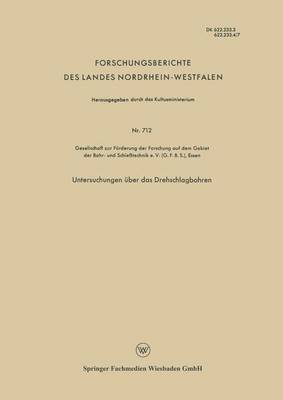 Untersuchungen UEber Das Drehschlagbohren - Forschungsberichte Des Landes Nordrhein-Westfalen 712 (Paperback)