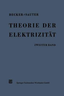 Theorie Der Elektrizit�t: Zweiter Band: Einf�hrung in Die Quantentheorie Der Atome Und Der Strahlung (Paperback)